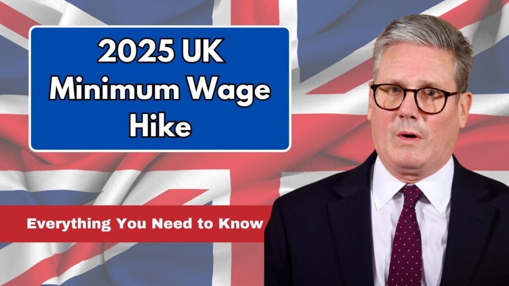 2025 UK Minimum Wage Hike