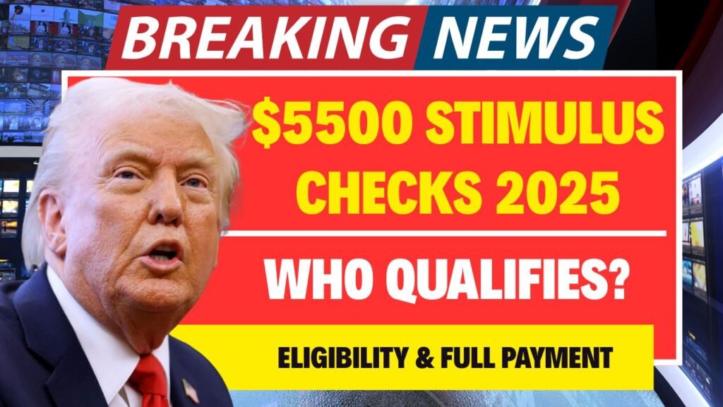 $5500 Stimulus Checks 2025